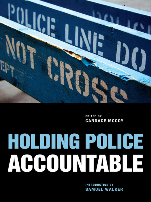 Title details for Holding Police Accountable by Candace McCoy - Available